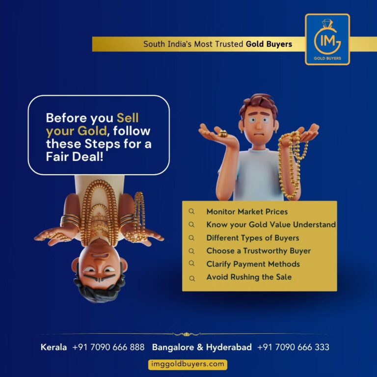 Steps to follow for a fair deal gold selling in Bangalore.